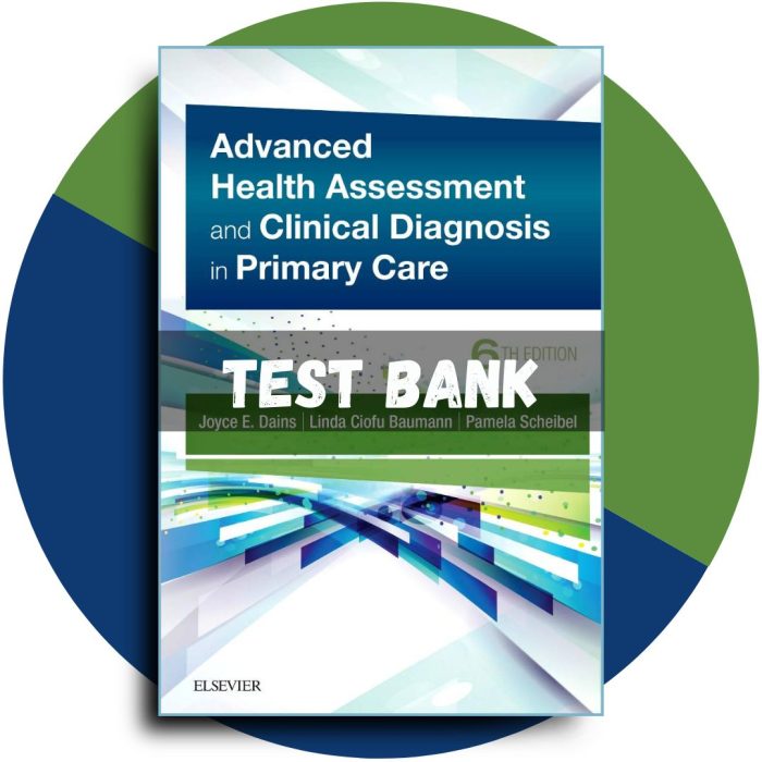 Advanced Health Assessment and Clinical Diagnosis in Primary Care, 6th Edition (Dains, 2023)