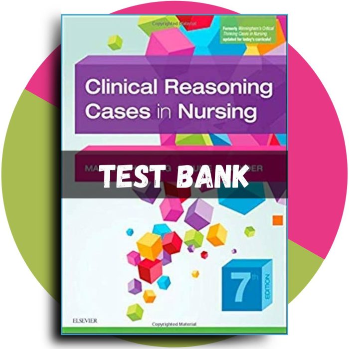 Clinical Reasoning Cases in Nursing 7th Edition, (Mariann M