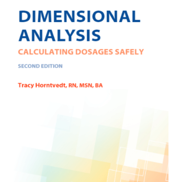 Test Bank For Dimensional Analysis Calculating Dosages Safely 2nd Edition By Horntvedt Test Bank Guide 2
