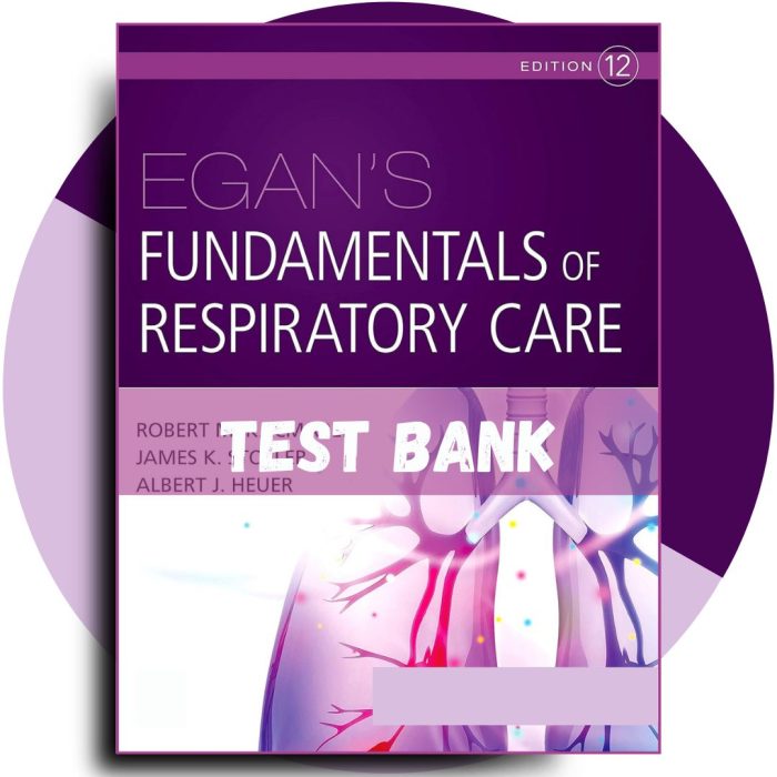 Egan’s Fundamentals of Respiratory Care, 12th edition