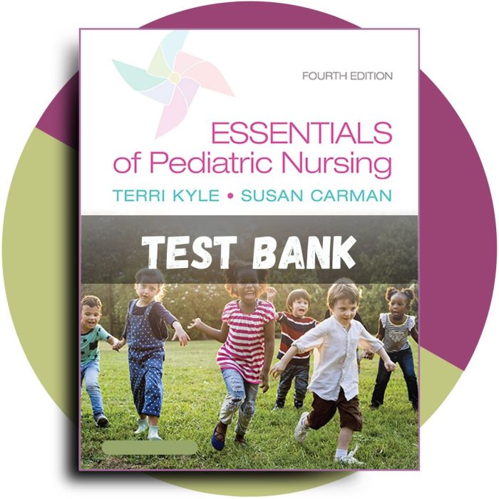 Essentials of Pediatric Nursing 4th Edition (Kyle, 2021)