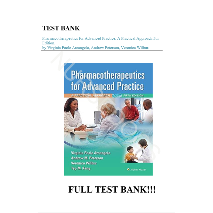 Test Bank For Pharmacotherapeutics for Advanced Practice 5th Edition By Virginia Poole Arcangelo Test Bank Guide 2