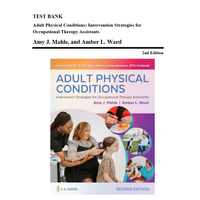 Test Bank For Physical Conditions Intervention Strategies for Occupational Therapy Assistants 2nd Edition By Amy J Test Bank Guide 2