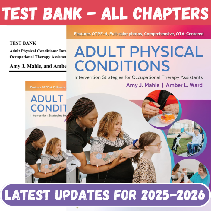 Test bank Adult Physical Conditions Intervention Strategies for Occupational