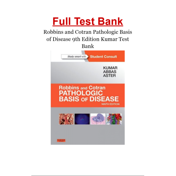 Test Bank For Robbins and Cotran Pathologic Basis of Disease 9th Edition By Kumar Test Bank Guide 2