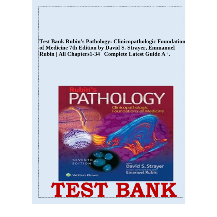Test Bank For Rubins Pathology Clinicopathologic Foundations of Medicine 7th Edition by David S Strayer Emmanuel Rubin Test Bank Guide 2