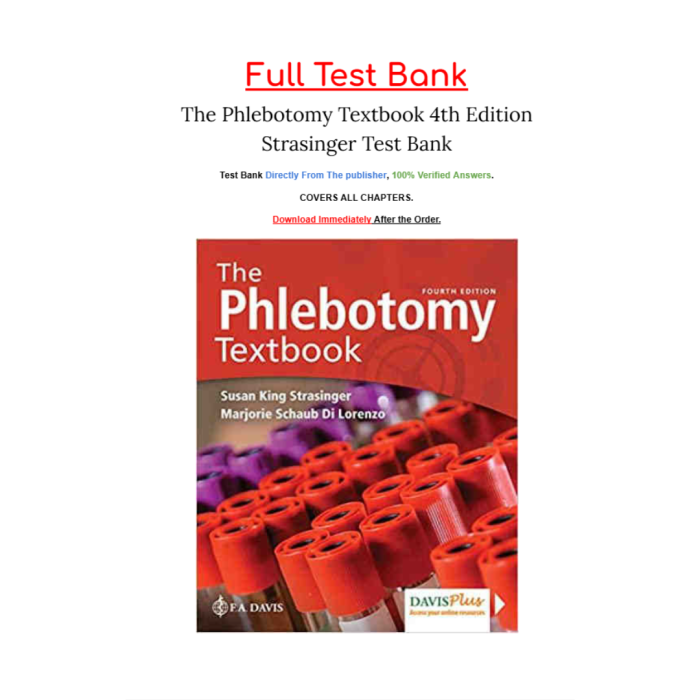 Test Bank For The Phlebotomy Textbook 4th Edition By Strasinger Test Bank Guide 2