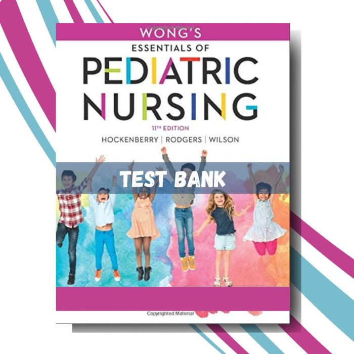 Wongs Essentials of Pediatric Nursing 11th Ed