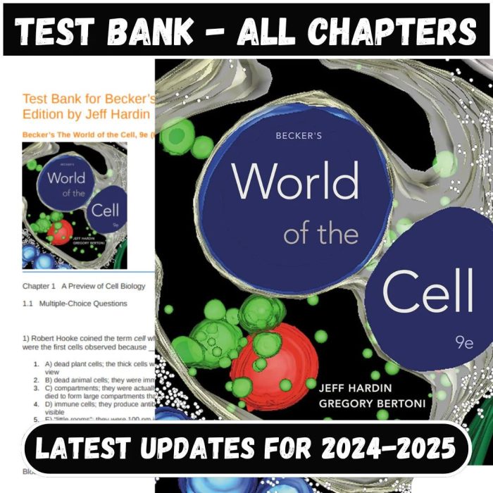 Test Bank Becker's World of the Cell 9th Edition by Jeff Hardin All Chapters Included