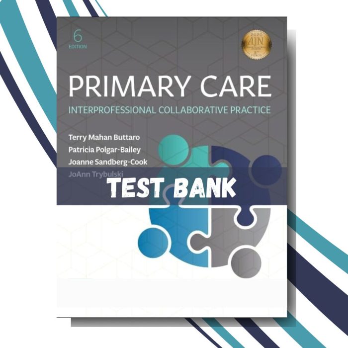 test Bank for Primary Care, Interprofessional Collaborative Practice, 6th Edition (By Buttaro)
