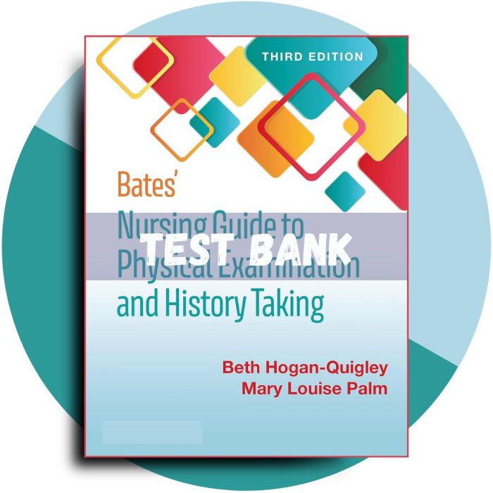 Bates' Nursing Guide to Physical Examination and History Taking 3rd Edition (Hogan-Quigl
