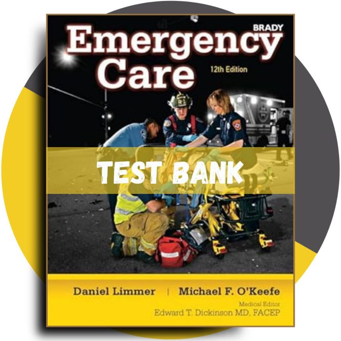 Emergency Care (EMT) 13th Edition (Daniel Limmer, 2016)