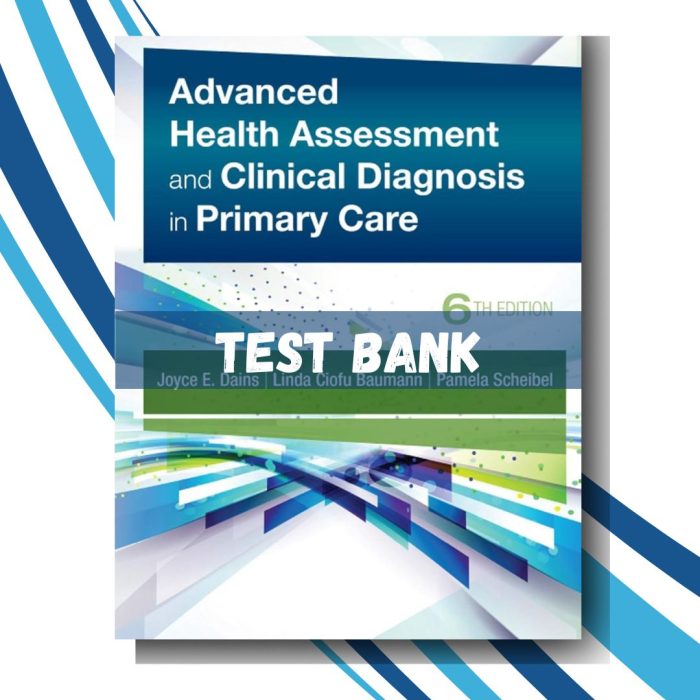 test bank for Advanced Health Assessment & Clinical Diagnosis in Primary Care 6th Edition (By Dains)