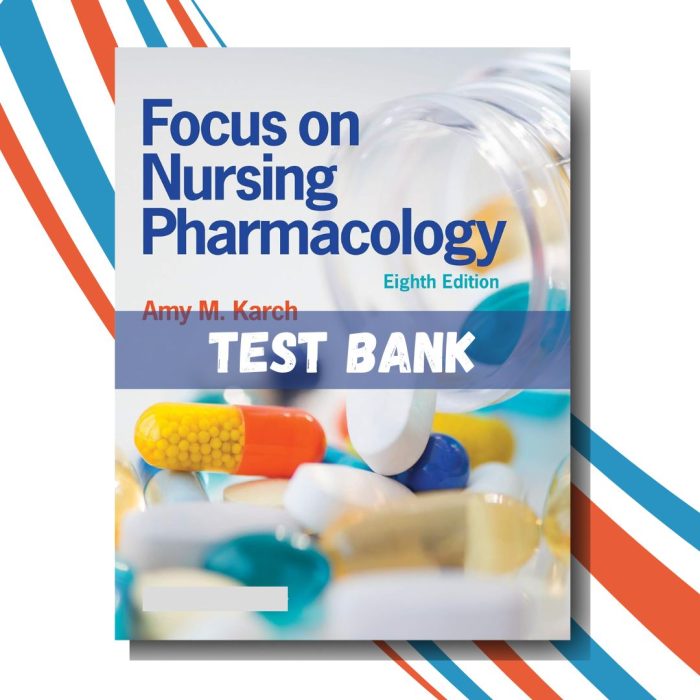 test bank for Focus on Nursing Pharmacology 8th Edition (By Karch)